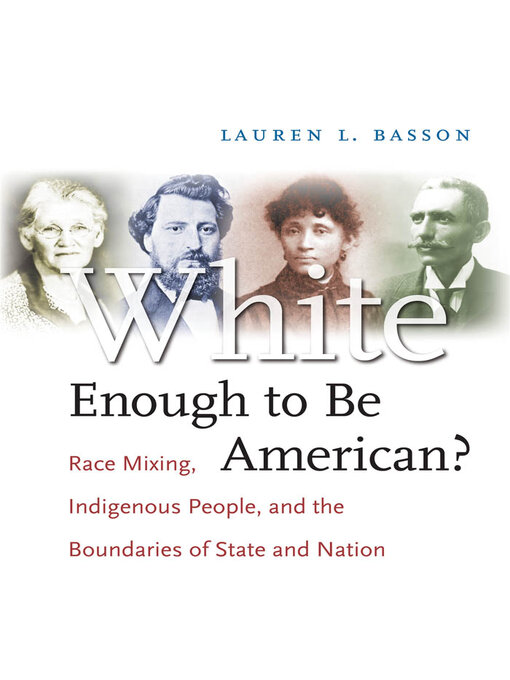 Title details for White Enough to Be American? by Lauren L. Basson - Available